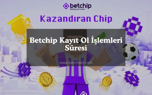 Betchip kayıt ol